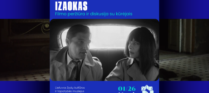 Screening of Izaokas at Vilna Gaon Museum’s Litvak Museum